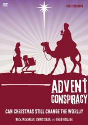  Advent Conspiracy: Can Christmas Still Change the World? 