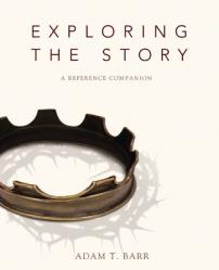  Exploring the Story: A Reference Companion 