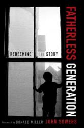  Fatherless Generation: Redeeming the Story 