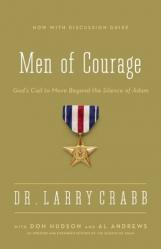  Men of Courage: God\'s Call to Move Beyond the Silence of Adam 