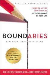  Boundaries: When to Say Yes, How to Say No to Take Control of Your Life 