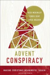  Advent Conspiracy: Making Christmas Meaningful (Again) 