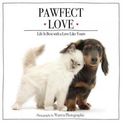  Pawfect Love: Life Is Best with a Love Like Yours (the Perfect Inspirational Gift for Animal Lovers) 