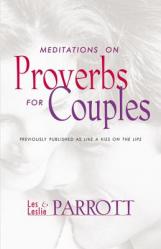  Meditations on Proverbs for Couples: 31 Meditations on Marriage from an Ancient Book of Wisdom 