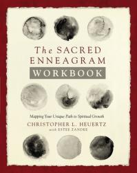  The Sacred Enneagram Workbook: Mapping Your Unique Path to Spiritual Growth 