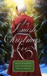  An Amish Christmas Love: Three Stories 