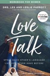  Love Talk Workbook for Women: Speak Each Other\'s Language Like You Never Have Before 
