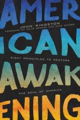  American Awakening: Eight Principles to Restore the Soul of America 