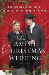  An Amish Christmas Wedding: Four Stories 