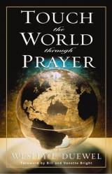  Touch the World Through Prayer: A Guide to Powerful Intercessory Prayers 