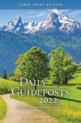  Daily Guideposts 2022: A Spirit-Lifting Devotional 