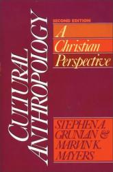  Cultural Anthropology: A Christian Perspective 