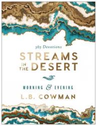  Streams in the Desert Morning and Evening: 365 Devotions 