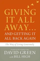  Giving It All Away...and Getting It All Back Again: The Way of Living Generously 