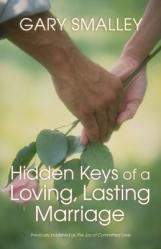  Hidden Keys of a Loving, Lasting Marriage: Principles of Strong and Lasting Marriages 