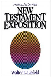  New Testament Exposition: From Text to Sermon 