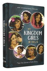 Niv, Kingdom Girls Bible, Full Color, Hardcover, Teal, Comfort Print: Meet the Women in God\'s Story (Best Gift for Girls Ages 8-12 to Build Faith, Str 