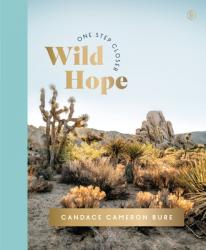  Wild Hope: A 30-Day Devotional to Overcome Life\'s Challenges - Interactive Devotions with Bible Verses, Guided Questions, and Creative Exercises 