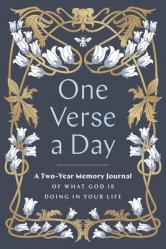  One Verse a Day (Prayer Journal): A?two-Year Memory Book of What God Is Doing in Your Life 
