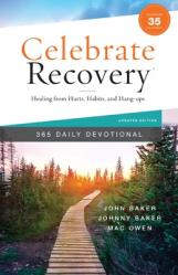  Celebrate Recovery 365 Daily Devotional, 35th Anniversary Edition: Healing from Hurts, Habits, and Hang-Ups (365 Devotions for Strength and Encouragem 