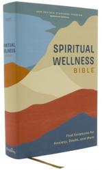  Nrsvue, Spiritual Wellness Bible, Hardcover, Comfort Print: Find Scriptures for Anxiety, Doubt, and More 