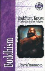  Buddhism: Buddhism, Taoism and Other Far Eastern Religions 