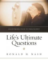  Life\'s Ultimate Questions: An Introduction to Philosophy 