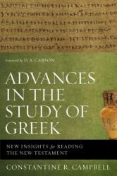  Advances in the Study of Greek: New Insights for Reading the New Testament 