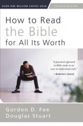  How to Read the Bible for All Its Worth 