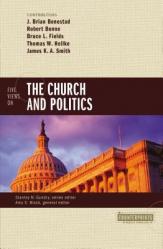  Five Views on the Church and Politics 