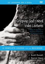  Grasping God\'s Word Video Lectures: A Hands-On Approach to Reading, Interpreting, and Applying the Bible 