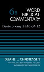  Deuteronomy 21:10-34:12, Volume 6b: 6 