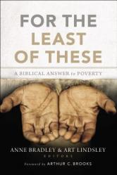  For the Least of These: A Biblical Answer to Poverty 