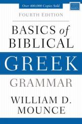  Basics of Biblical Greek Grammar: Fourth Edition 