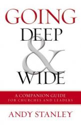  Going Deep and Wide: A Companion Guide for Churches and Leaders 