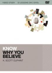  Know Why You Believe Video Study: 12 Lessons on 2 DVDs 