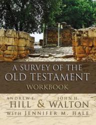  A Survey of the Old Testament Workbook 