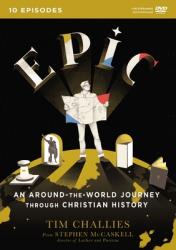  Epic: An Around-The-World Journey Through Christian History 