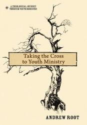  Taking the Cross to Youth Ministry 