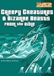  Creepy Creatures and Bizarre Beasts from the Bible: 6 