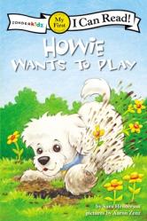  Howie Wants to Play: My First 