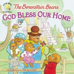  The Berenstain Bears: God Bless Our Home 