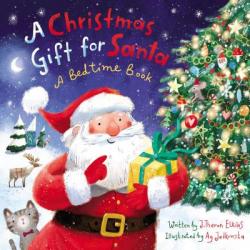  A Christmas Gift for Santa: A Bedtime Book 