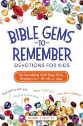  Bible Gems to Remember Devotions for Kids: 52 Devotions with Easy Bible Memory in 5 Words or Less 