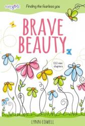  Brave Beauty: Finding the Fearless You 