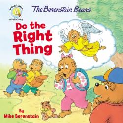  The Berenstain Bears Do the Right Thing 