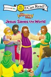  The Beginner\'s Bible Jesus Saves the World: My First 