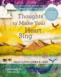  Thoughts to Make Your Heart Sing: 101 Devotions about God\'s Great Love for You 