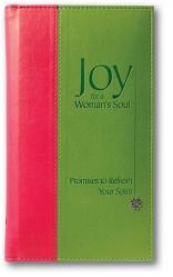  Joy for a Woman\'s Soul Deluxe: Promises to Refresh the Spirit 