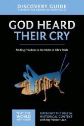  God Heard Their Cry Discovery Guide: Finding Freedom in the Midst of Life\'s Trials 8 